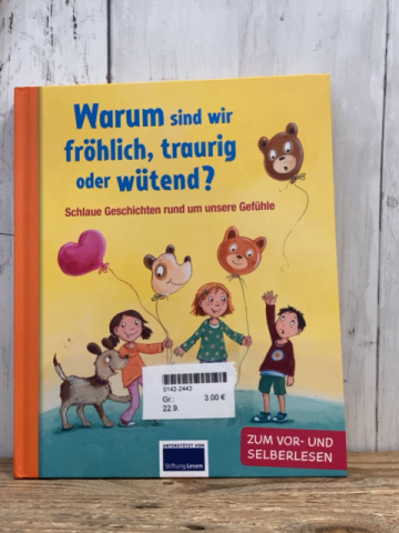   Buch Warum sind wir fröhlich, traurig oder wütend?