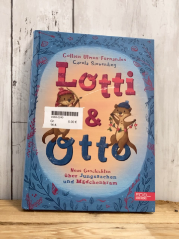  Buch Lotti & Otto Neue Geschichten über Jungssachen und Mädchenkram 