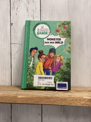 Die Blogger Bande  Buch Monster aus dem Wald 