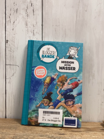 Die Blogger Bande  Buch Mission unter Wasser