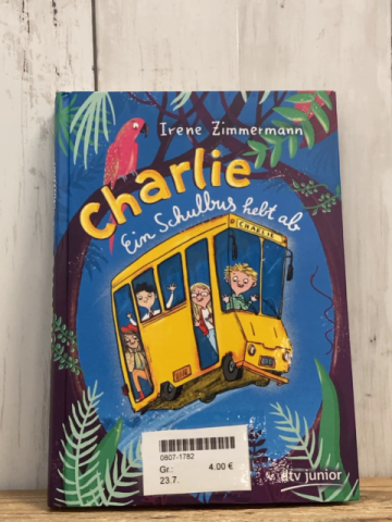   Buch Charlie Ein Schulbus hebt ab 