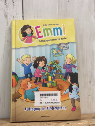 Emmi Mutmachgeschichten  Buch Aufregung im Kindergarten 