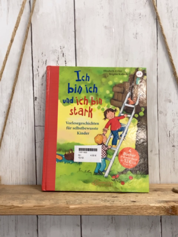   Buch Ich bin ich und ich bin stark Vorlesegeschichten für selbstbewusste Kinder 