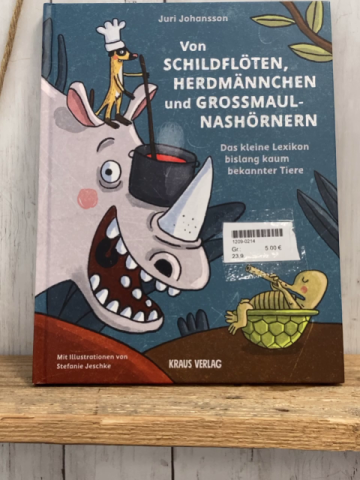  Buch Von Schildflöten, Herdmännchen und Großmaulnashörnern