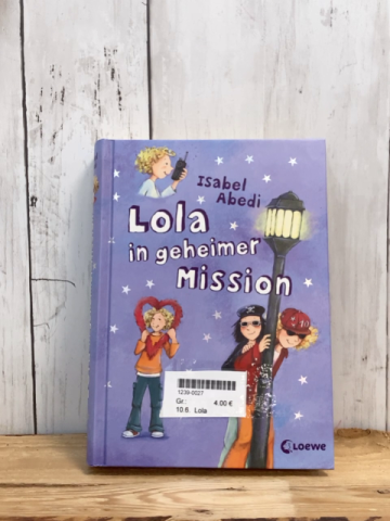 Lola  Buch Lola in geheimer Mission 