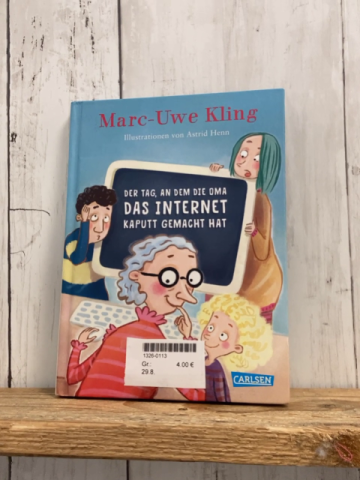   Buch Der Tag, an dem die Oma das Internet kaputt gemacht hat 