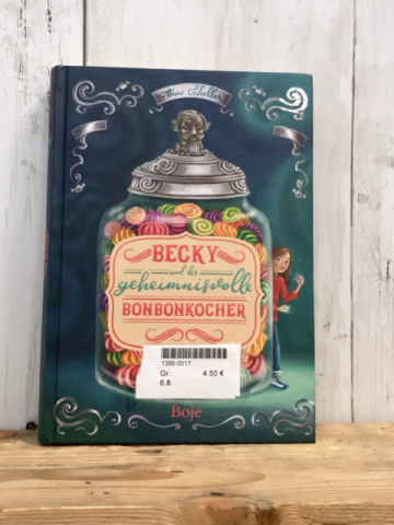   Buch Becky und der geheimnisvolle Bonbonkocher 