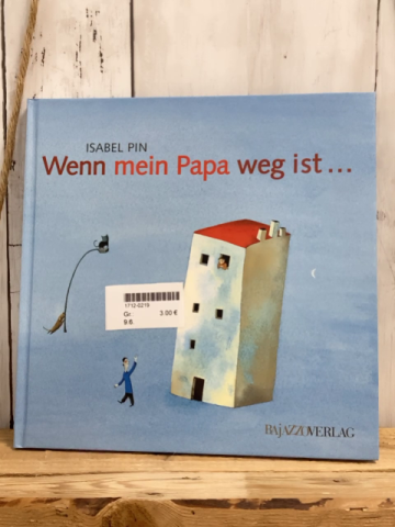   Buch Wenn mein Papa weg ist 