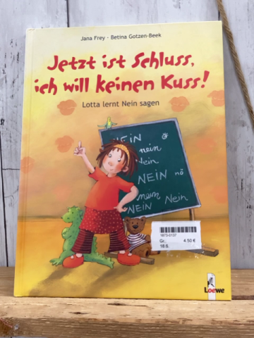  Buch Jetzt ist Schluss, ich will keinen Kuss!