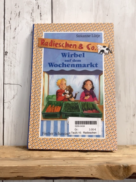 Radieschen & Co  Buch Wirbel auf dem Wochenmarkt 