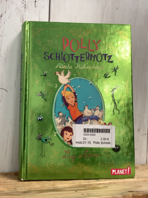 Polly Schlottermotz Buch Attacke Hühnerkacke 