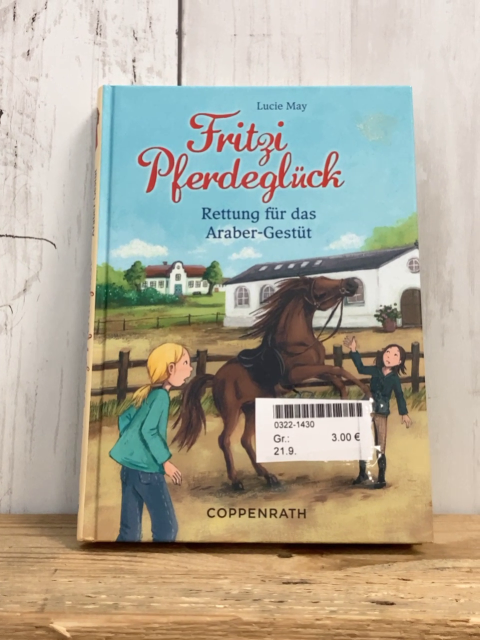  Buch Fritzi Pferdeglück Rettung für das Araber-Gestüt 