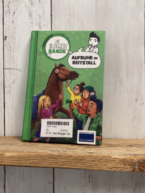 Die Blogger Bande  Buch Aufruhr im Reitstall 