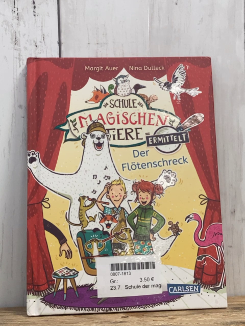 Schule der magischen Tiere  Buch Der Flötenschreck 