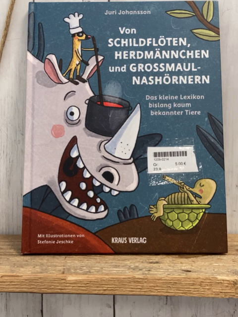  Buch Von Schildflöten, Herdmännchen und Großmaulnashörnern