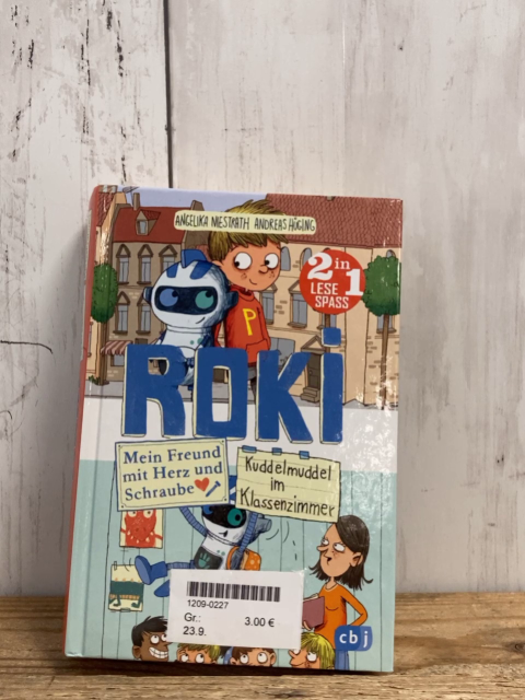  Buch Roki Mein Freund mit Herz und Schraube: Kuddelmuddel im Klassenzimmer 