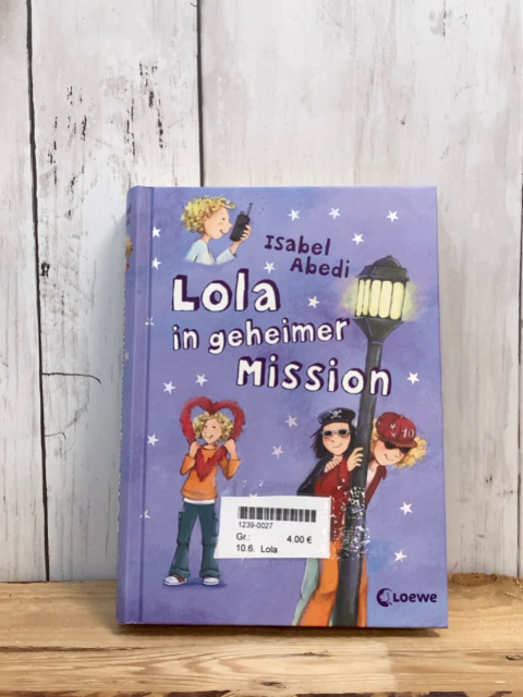 Lola  Buch Lola in geheimer Mission 