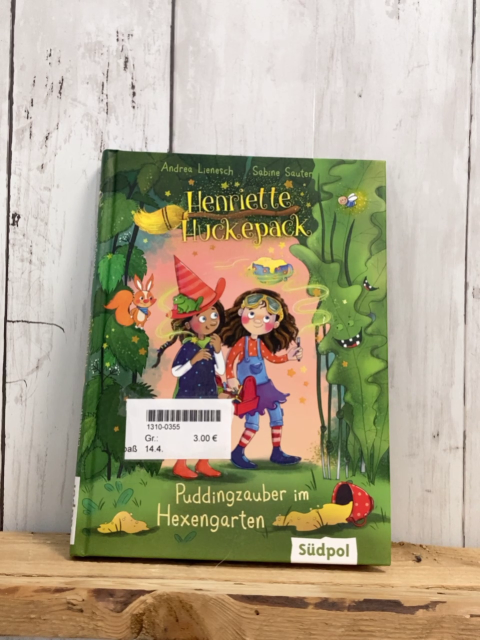   Buch Heinriette Huckepack  Puddingzauber im Hexengarten 