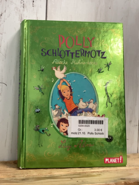 Polly Schlottermotz Buch Attacke Hühnerkacke 