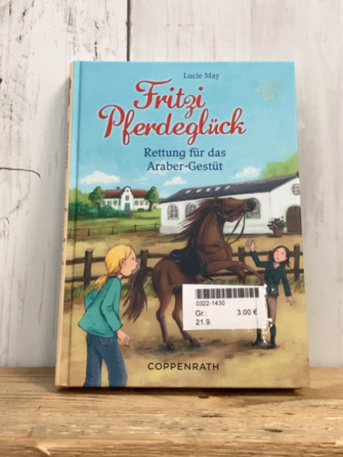  Buch Fritzi Pferdeglück Rettung für das Araber-Gestüt 