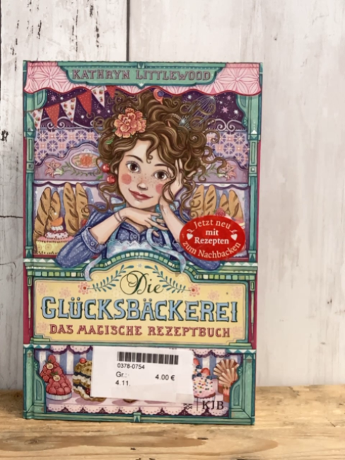   Buch Die Glücksbäckerei Das magische Rezeptbuch