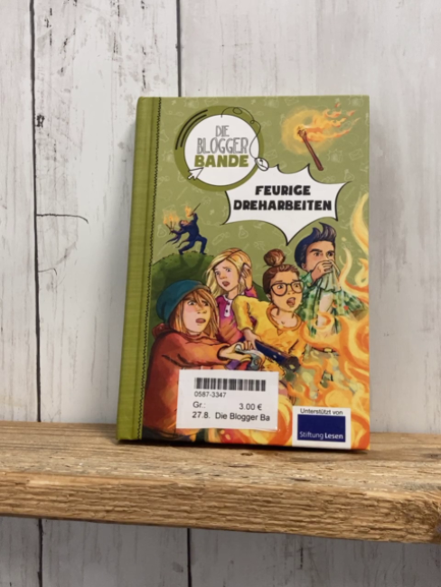 Die Blogger Bande  Buch Feurige Dreharbeiten 