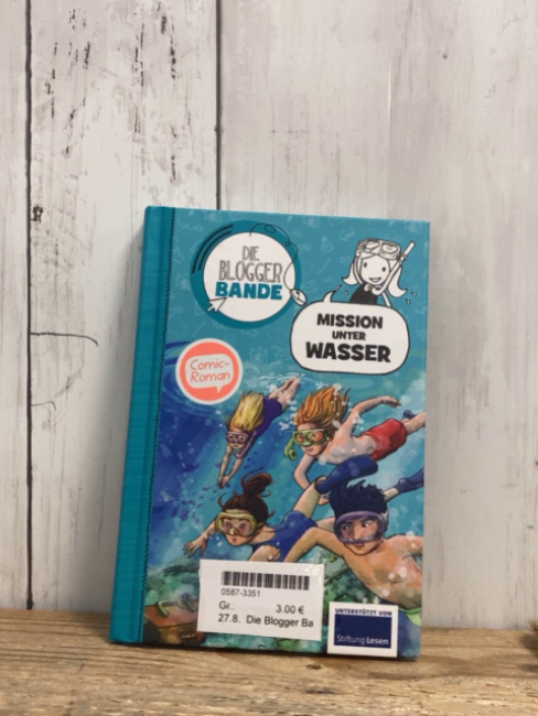 Die Blogger Bande  Buch Mission unter Wasser