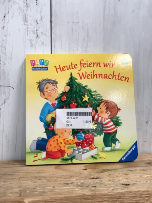   Pappbuch Heute feiern wir Weihnachten 