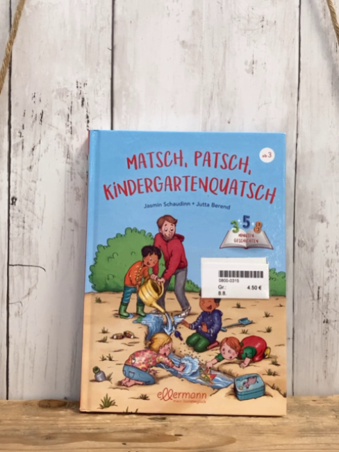   Buch Matsch, Patsch, Kindergartenquatsch
