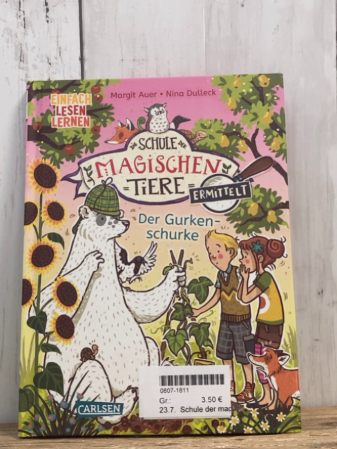 Schule der magischen Tiere  Buch Der Gurkenschurke 