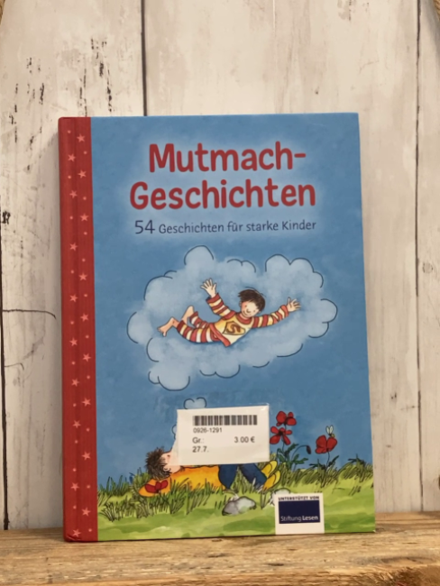   Buch Mutmachgeschichten 54 Geschichten für starke Kinder 