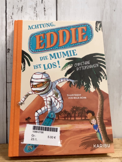  Buch Achtung, Eddie die Mumie ist los!