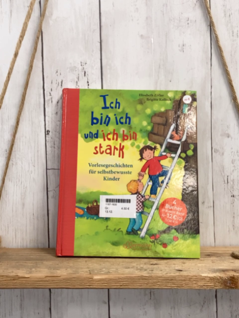   Buch Ich bin ich und ich bin stark Vorlesegeschichten für selbstbewusste Kinder 
