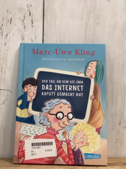   Buch Der Tag, an dem die Oma das Internet kaputt gemacht hat