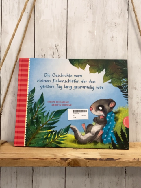   Buch Die Geschichte vom kleinen Siebenschläfer, der den ganzen Tag lang grummelig war