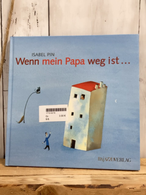   Buch Wenn mein Papa weg ist 