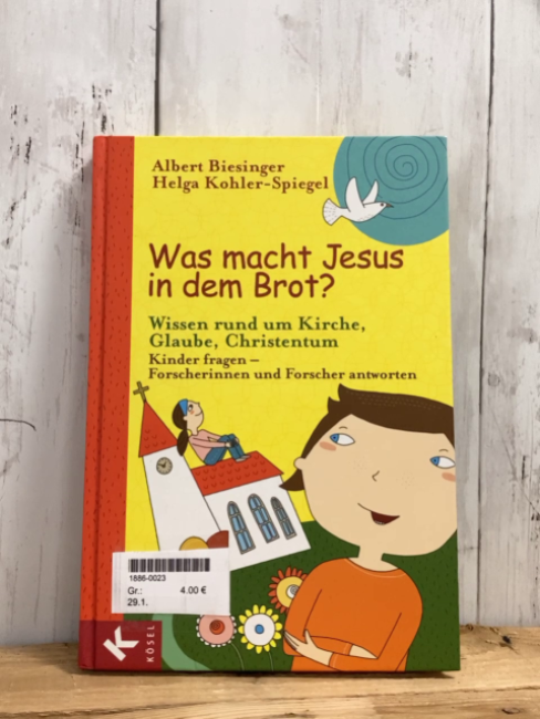  Buch Was macht Jesus in dem Brot?
