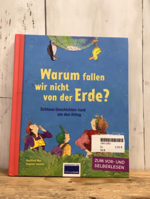   Buch Warum fallen wir nicht von der Erde? 
